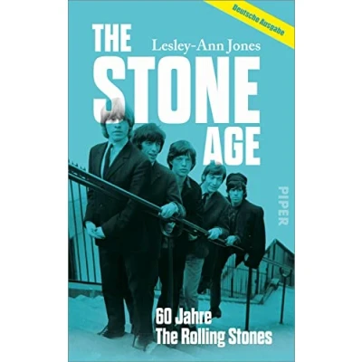 Abbildung von The Stone Age: 60 Jahre Rolling Stones Die erste Biografie der größten Rockband aller Zeiten