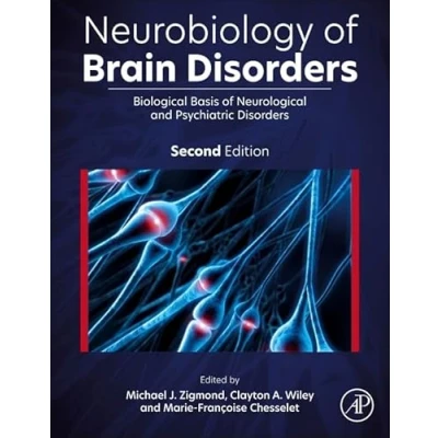 Abbildung von Neurobiology of Brain Disorders: Biological Basis Neurological and Psychiatric Disorders