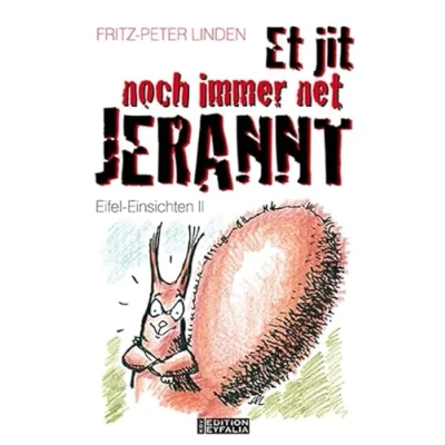 Abbildung von Et jit noch immer net jerannt!: Eifel Einsichten II (Edition Eyfalia)