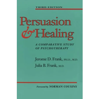 Abbildung von Persuasion and Healing: A Comparative Study of Psychotherapy
