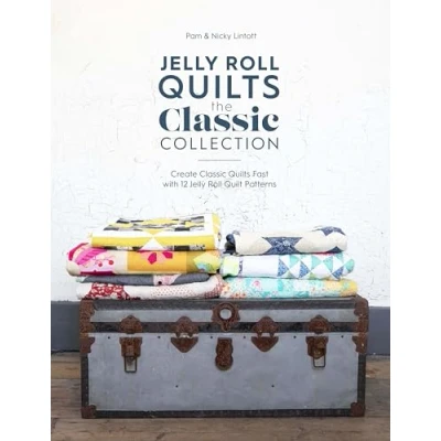 Abbildung von Jelly Roll Quilts: The Classic Collection; Create Quilts Fast With 12 Quilt Patterns