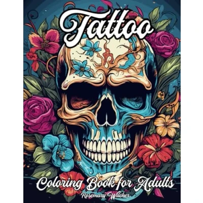 Abbildung von Tattoo Coloring Book for Adults: 50 Designs Stress Relief, Relaxation and Creativity
