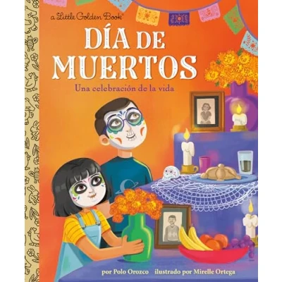Abbildung von Día De Muertos: Una Celebración La Vida (Day of the Dead: A Celebration Life Spanish Edition): / (Little Golden Book)