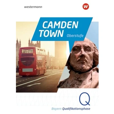 Abbildung von Camden Town Oberstufe Ausgabe 2023 für die Sekundarstufe II in Bayern: Textbook Qualifikationsphase: 2 (Camden ... Bayern)