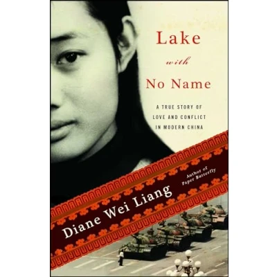 Abbildung von Lake with No Name: A True Story of Love and Conflict in Modern China
