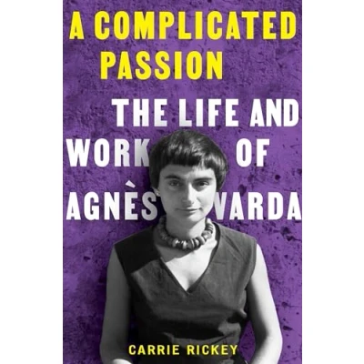Abbildung von A Complicated Passion: The Life and Work of Agnès Varda