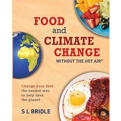 Abbildung von Food and Climate Change without the hot air: your diet: easiest way to help save planet