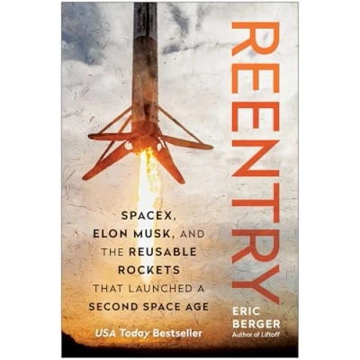 Abbildung von Reentry: SpaceX, Elon Musk, and the Reusable Rockets that Launched a Second Space Age