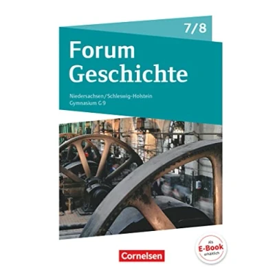 Abbildung von Forum Geschichte Neue Ausgabe Gymnasium Niedersachsen / Schleswig Holstein 2016 7./8. Schuljahr: Vom Dreißigjährigen Krieg bis zum Ersten Weltkrieg Schulbuch