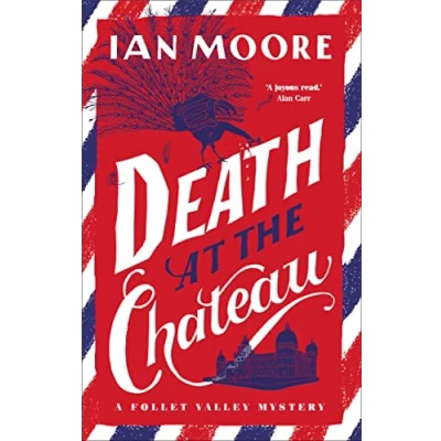 Abbildung von Death at the Chateau: hilarious and gripping cosy murder mystery (A Follet Valley Mystery)