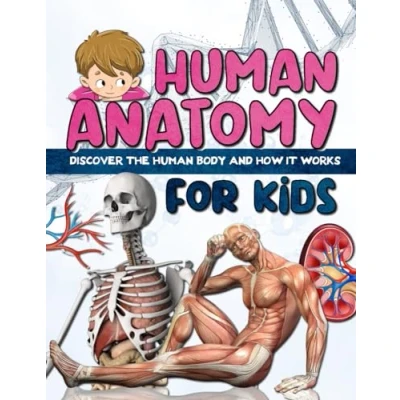 Abbildung von human ANATOMY for KIDS: Discover the body book children and teens