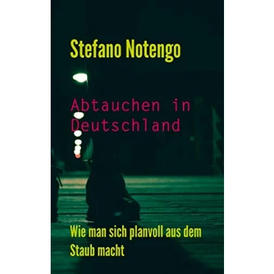Abbildung von Abtauchen in Deutschland: Wie man sich planvoll aus dem Staub macht