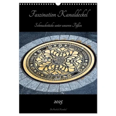 Abbildung von Faszination Kanaldeckel (Wandkalender 2025 DIN A3 hoch), CALVENDO Monatskalender