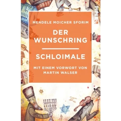 Abbildung von Der Wunschring / Schloimale: Mit einem Vorwort von Martin Walser