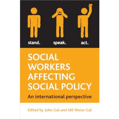 Abbildung von social workers affecting policy: An International Perspective on Policy Practice