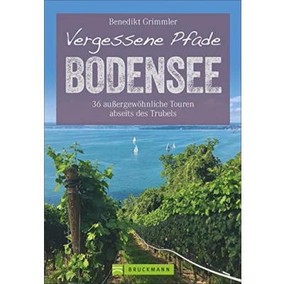Abbildung von Wanderführer Vergessene Pfade Bodensee: 36 außergewöhnliche Touren abseits des Trubels. Ruhige Wanderungen rund um den Bodensee. Mit GPS Tracks zum Download