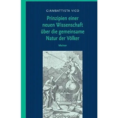 Abbildung von Prinzipien einer neuen Wissenschaft über die gemeinsame Natur der Völker: Sonderausgabe (Band I und II) (Philosophische Bibliothek)