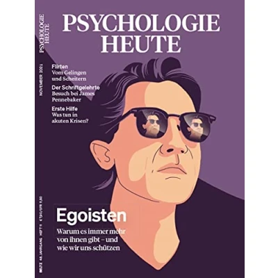 Abbildung von Psychologie Heute 11/2021: Egoisten: Warum es immer mehr von ihnen gibt und wie wir uns schützen