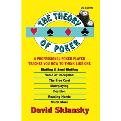 Abbildung von The Theory of Poker: A Professional Poker Player Teaches You How To Think Like One (The Series, Band 1)