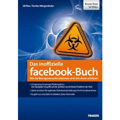 Abbildung von Das inoffizielle facebook Buch: Wie sie Betrugsversuche erkennen und sich davor schützen