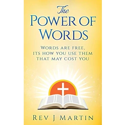 Abbildung von The Power Of Words: Words are free, its how you use them that may cost