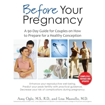 Abbildung von Before Your Pregnancy: a 90 Day Guide for Couples on How to Prepare Healthy Conception