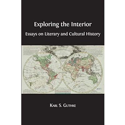 Abbildung von Exploring the Interior: Essays on Literary and Cultural History
