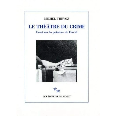 Abbildung von Le théâtre du crime: essai sur la peinture de David