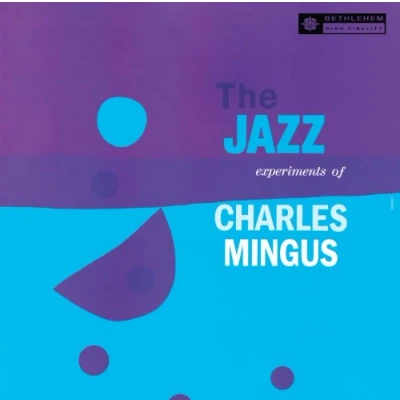 Abbildung von The Jazz Experiments of Charles Mingus [Vinyl LP]