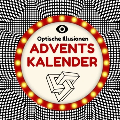Abbildung von Optische Illusionen Adventskalender: 24 Visuelle Herausforderungen (eine pro Tag bis Weihnachten)! Tage Spaß für junge Entdecker und Menschen jeden Alters