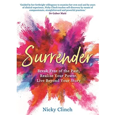 Abbildung von Surrender: Break Free of the Past, Realize Your Power, Live Beyond Story