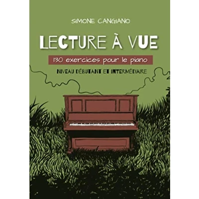 Abbildung von Lecture à vue: 130 exercices pour le piano (Niveau débutant et intermédiaire)