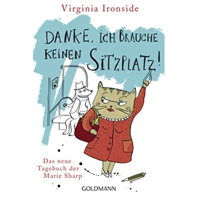 Abbildung von Danke, ich brauche keinen Sitzplatz!: Das neue Tagebuch der Marie Sharp (Das Sharp, Band 3)