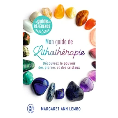 Abbildung von Mon guide de lithothérapie: Découvrez le pouvoir des pierres et cristaux