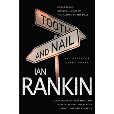 Abbildung von Tooth and Nail: An Inspector Rebus Novel (Inspector Novels)