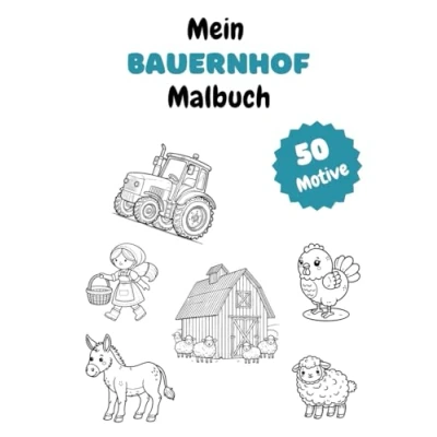 Abbildung von Mein Bauernhof Malbuch: Kreatives Ausmalbuch für Kinder ab 3 Jahren Tiere, Traktoren, und Hofbewohner zum Ausmalen