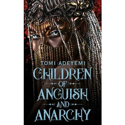 Abbildung von Children of Anguish and Anarchy: the earth shattering finale to bestselling YA series (Legacy Orisha)