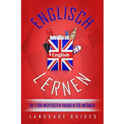 Abbildung von Englisch lernen: die 2.000 wichtigsten Vokabeln für Anfänger (Bonus: zahlreiche Übungen inkl. Lösungen) (Englisch lernen Anfänger, Band 2)