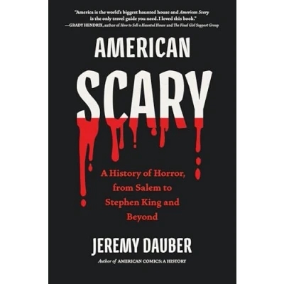 Abbildung von American Scary: A History of Horror, from Salem to Stephen King and Beyond