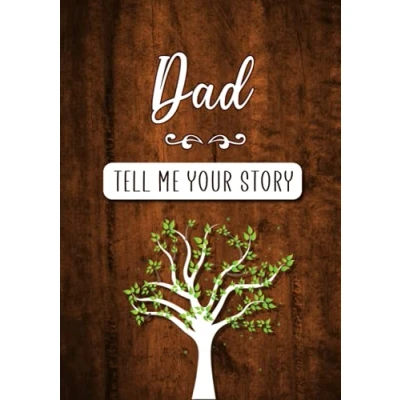 Abbildung von Dad Tell me your Story: A Guided Keepsake Journal for Father to share his Life &amp; Memories