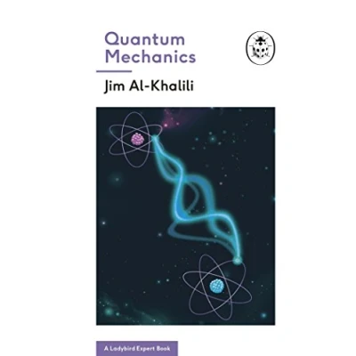 Abbildung von Quantum Mechanics (A Ladybird Expert Book) (The Series, 2)