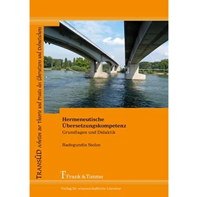 Abbildung von Hermeneutische Übersetzungskompetenz: Grundlagen und Didaktik (TRANSÜD. Arbeiten zur Theorie Praxis des Übersetzens Dolmetschens)