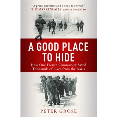 Abbildung von A Good Place to Hide: How One Community Saved Thousands of Lives from the Nazis In WWII