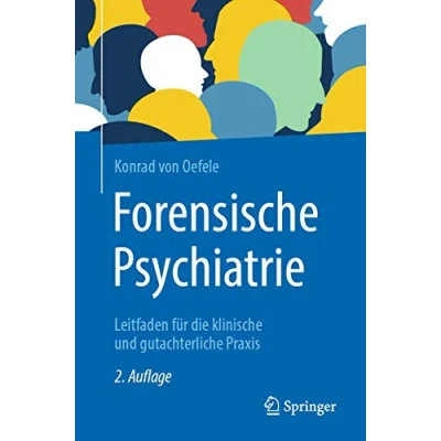 Abbildung von Forensische Psychiatrie: Leitfaden für die klinische und gutachterliche Praxis