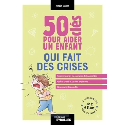 Abbildung von 50 clés pour aider un enfant qui fait des crises