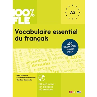 Abbildung von 100% FLE Vocabulaire essentiel du français: A2 Übungsbuch mit MP3 CD