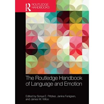 Abbildung von The Routledge Handbook of Language and Emotion (Routledge Handbooks in Linguistics)