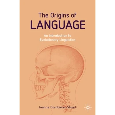 Abbildung von The Origins of Language: An Introduction to Evolutionary Linguistics