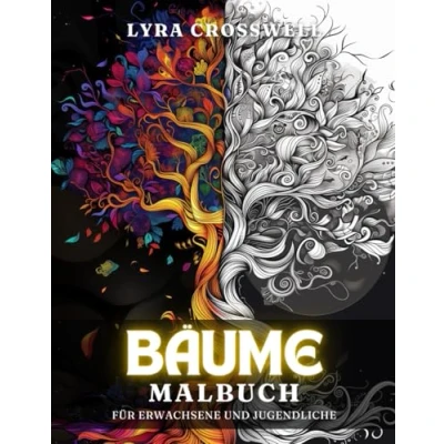 Abbildung von Bäume Malbuch 50 Ausmalbilder für Erwachsene und Jugendliche: Das ultimative arboreale Abenteuer im Ausmalen Baumfreunde. (Natur &amp; Landschaften Malbücher)
