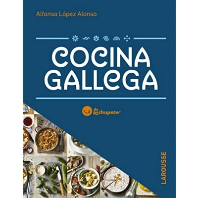 Abbildung von Cocina gallega de Rechupete (LAROUSSE Libros Ilustrados/ Prácticos Gastronomía)